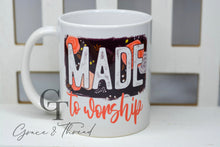 Load image into Gallery viewer, &quot;Made To Worship&quot; Mug
