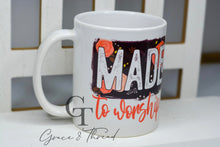 Load image into Gallery viewer, &quot;Made To Worship&quot; Mug
