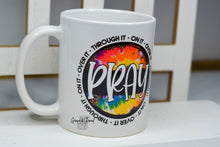 Load image into Gallery viewer, &quot;Pray-Through It-On It-Over It&quot; Mug
