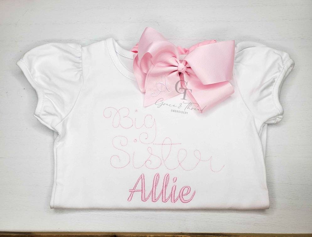 Big sister, Little sister,Sibling set available, Custom Embroidered Shirt with Custom Applique design